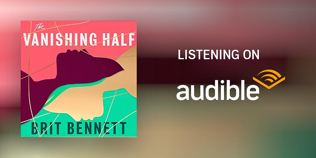 The Vanishing Half Audiobook by Brit Bennett